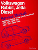 Bentley Volkswagen Rabbit, Jetta, Pickup Service Manual: 1977-1984 Diesel Models